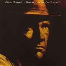 Calvin Russell – Sounds From The Fourth World