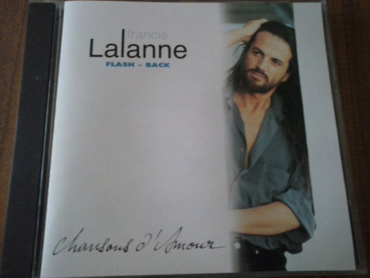 Francis Lalanne  Flash-Back Chansons D'amour