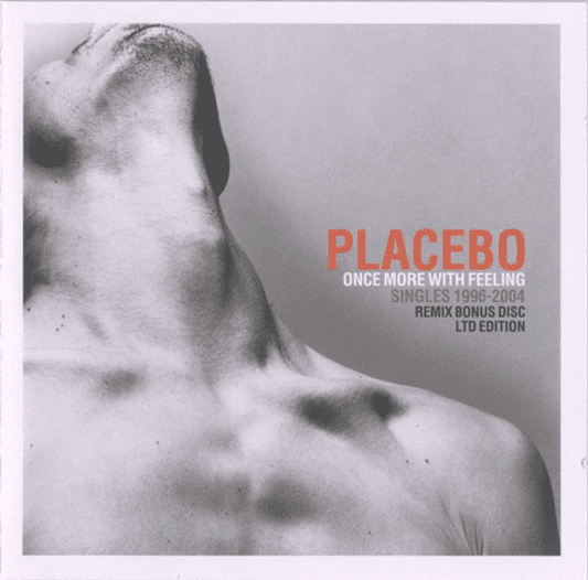 Placebo – Once More With Feeling - Singles 1996-2004 (Ltd Edition Remix Bonus Disc)