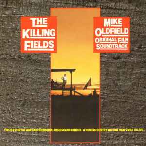 Mike Oldfield – The Killing Fields Original Film Soundtrack