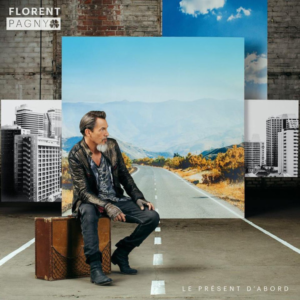 Florent Pagny – Le Présent D'abord