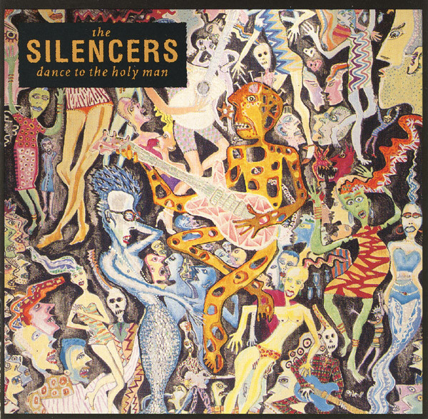 The Silencers – Dance To The Holy Man