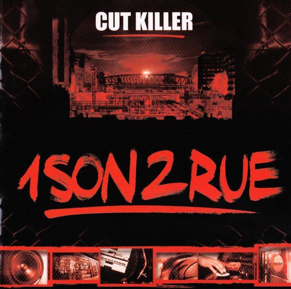 Cut Killer 1 Son 2 Rue
