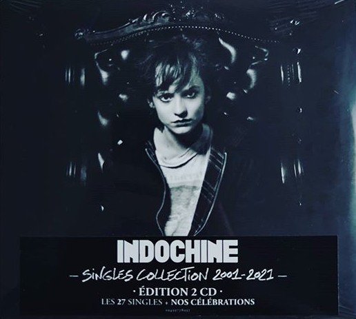 Indochine Singles Collection 2001 - 2021
