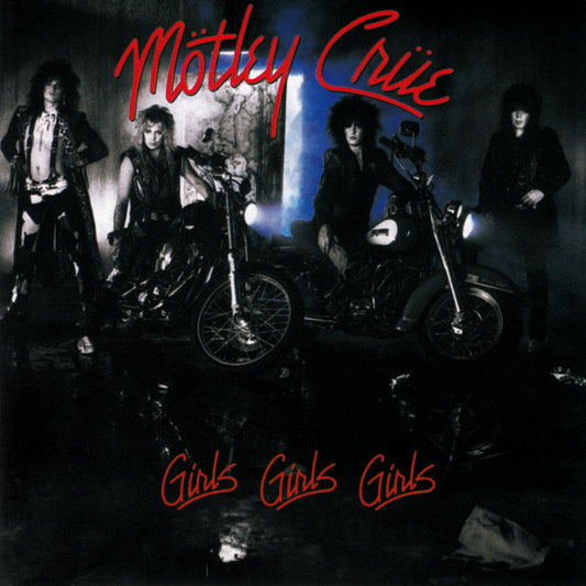 Mötley Crüe – Girls, Girls, Girls