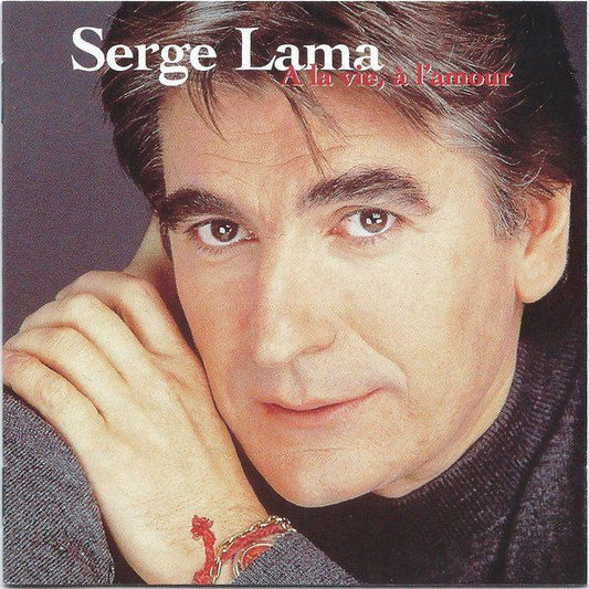 Serge Lama À La Vie, À L'Amour