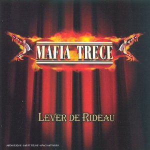 Mafia Trece Lever De Rideau
