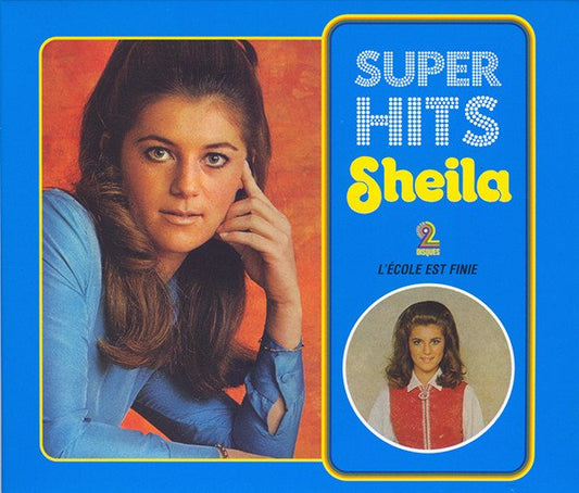 Sheila Super Hits : L'École Est Finie