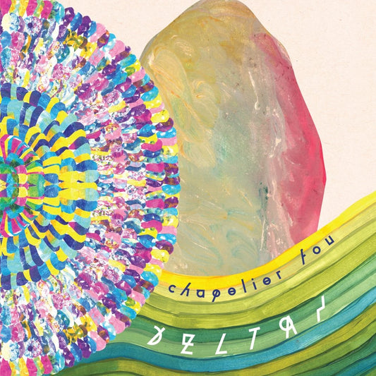 Chapelier Fou – Deltas