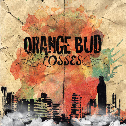 Orange Bud – Losses