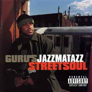Guru – Guru's Jazzmatazz (Streetsoul)