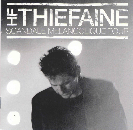 Hubert Félix Thiefaine – Scandale Mélancolique Tour