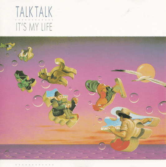 Talk Talk – It's My Life