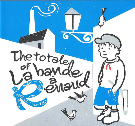 The Totale Of La Bande A Renaud