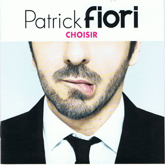 Patrick Fiori – Choisir