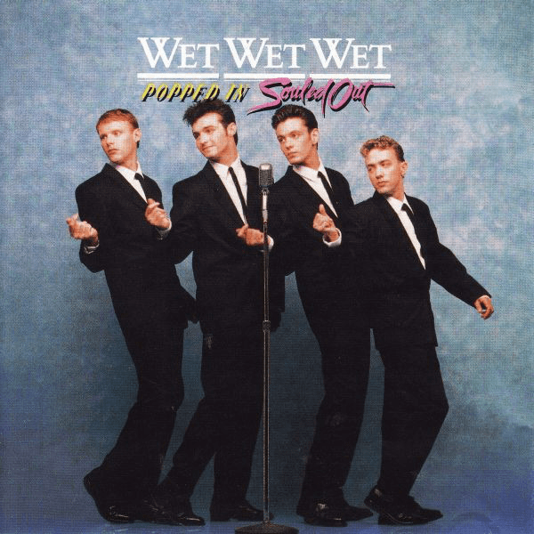 Wet Wet Wet – Popped In Souled Out