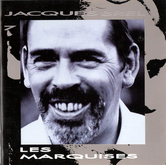 Jacques Brel – Les Marquises