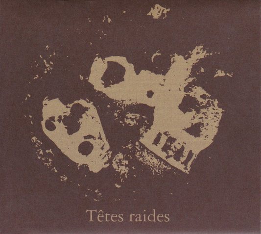 Têtes Raides – Not Dead But Bien Raides