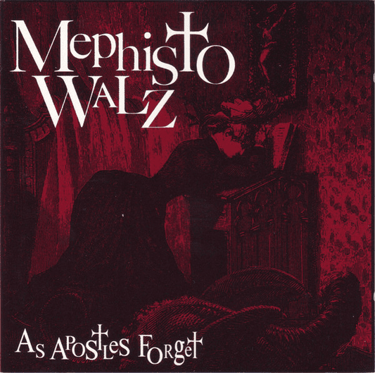 Mephisto Walz – As Apostles Forget