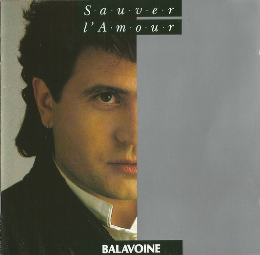 Daniel Balavoine ‎– Sauver L'Amour