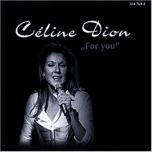 Celine Dion – For You