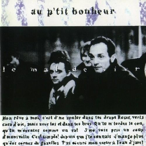 Au P'Tit Bonheur Le Mal De Vivre
