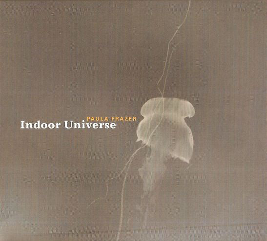 Paula Frazer – Indoor Universe