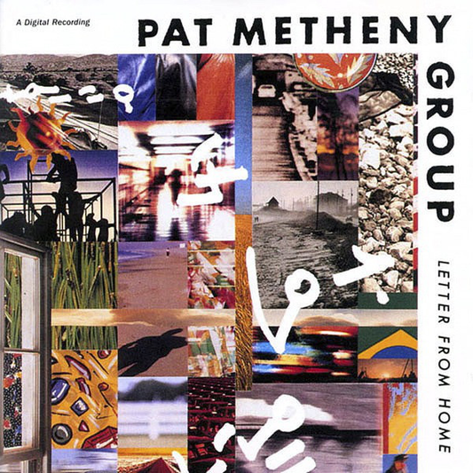 Pat Metheny Group – Letter From Home
