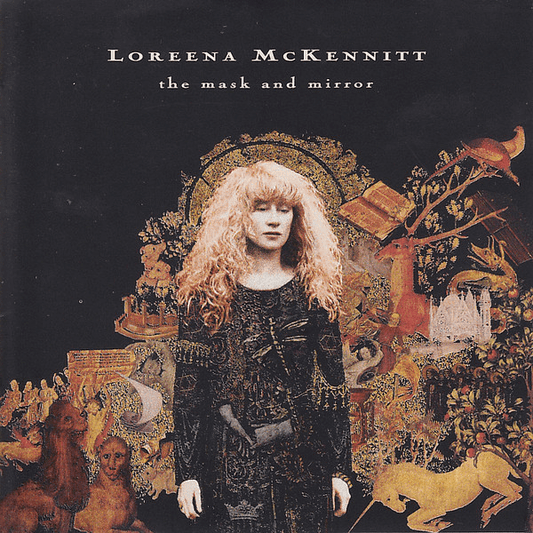 Loreena McKennitt – The Mask And Mirror