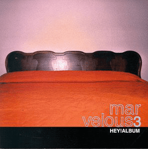 Marvelous 3 – Hey! Album
